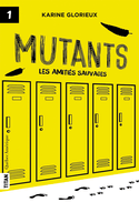 Mutants, t. 01